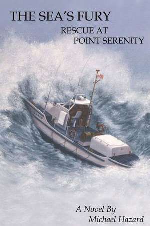 The Sea's Fury de Michael Hazard