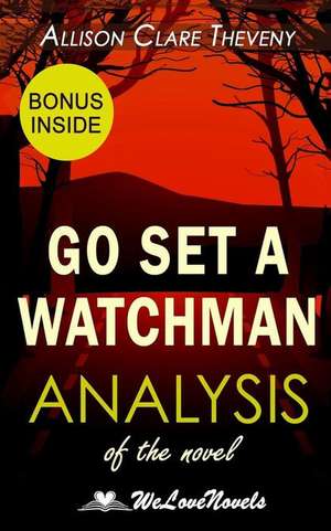 Analysis of Go Set a Watchman de Allison Clare Theveny