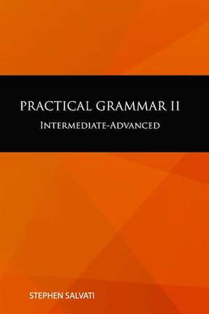 Practical Grammar II de Dr Stephen Salvati