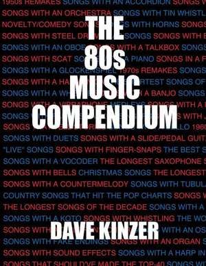 The 80s Music Compendium de Dave Kinzer