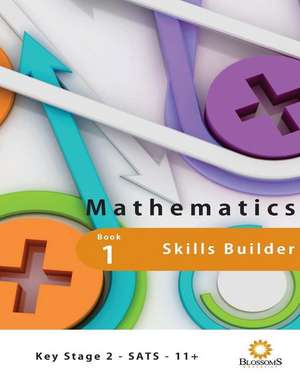 Maths Skills Builder Book One de T. Tristan Blossomsfield