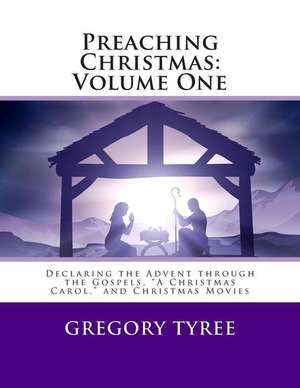 Preaching Christmas de Gregory Tyree