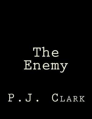 The Enemy de P. J. Clark