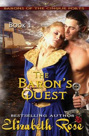 The Baron's Quest de Elizabeth Rose