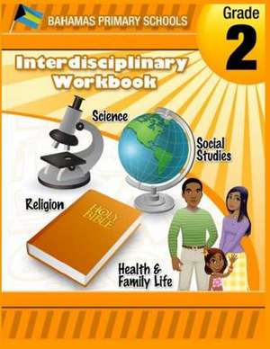 Interdisciplinary Workbook Grade 2 de Cynthia O. Smith