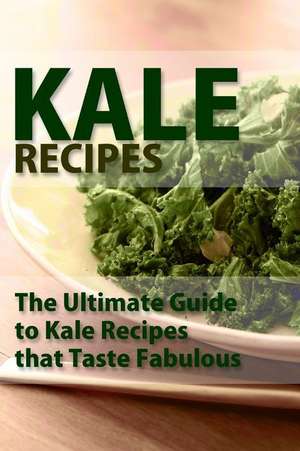 Kale Recipes de Mary Ann Templeton