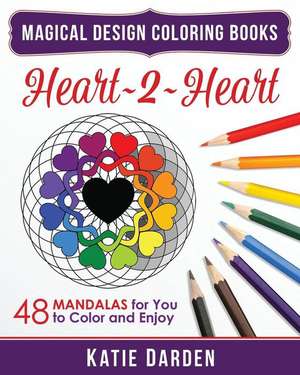 Heart 2 Heart de Katie Darden