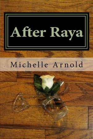 After Raya de Michelle Arnold