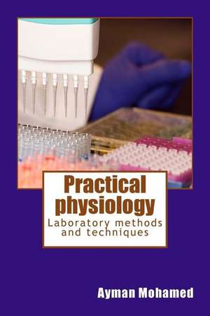 Practical Physiology de Ayman Saber Mohamed