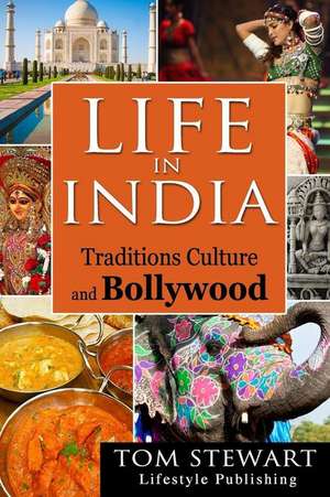 Life in India de Tom Stewart