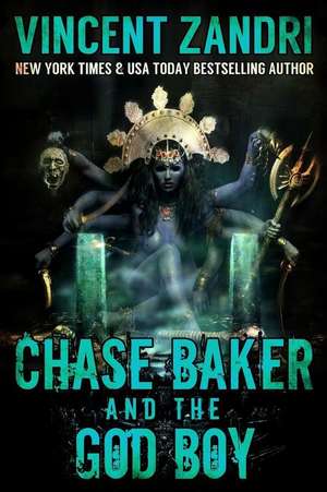 Chase Baker and the God Boy de Vincent Zandri