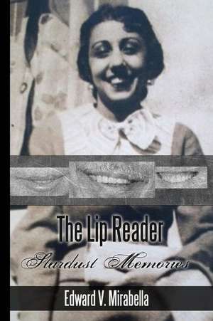 The Lip Reader de Edward V. Mirabella