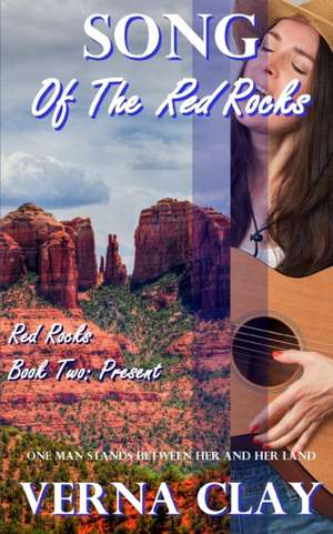 Song of the Red Rocks de Verna Clay