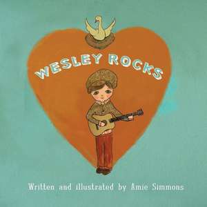 Wesley Rocks de Amie Simmons