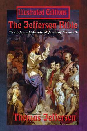 The Jefferson Bible de Jesus Christ