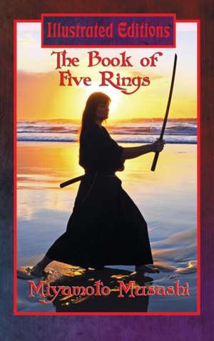 The Book of Five Rings (Illustrated Edition) de Miyamoto Musashi