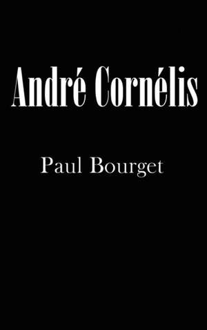 André Cornélis de Paul Bourget