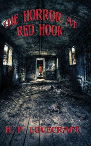 The Horror at Red Hook de H. P. Lovecraft