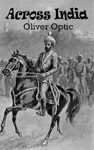 Across India de Oliver Optic