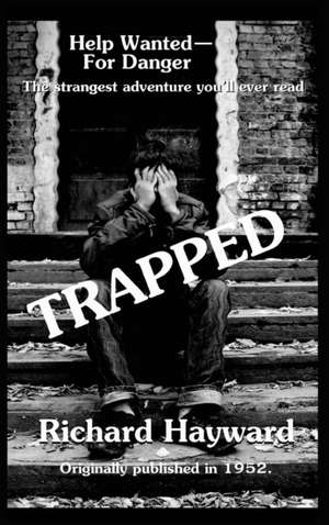 Trapped de Richard Hayward