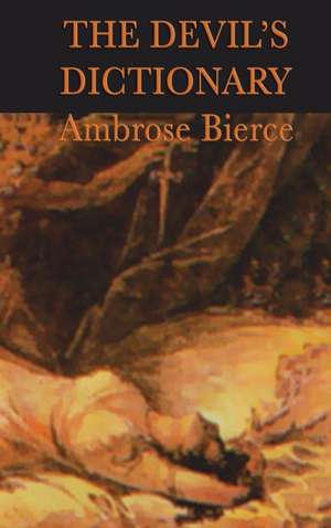The Devil's Dictionary de Ambrose Bierce