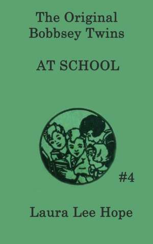 The Bobbsey Twins at School de Laura Lee Hope