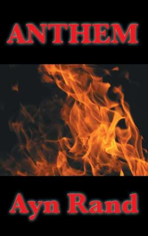 Anthem de Ayn Rand