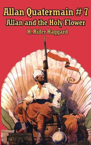 Allan Quatermain #7 de H. Rider Haggard