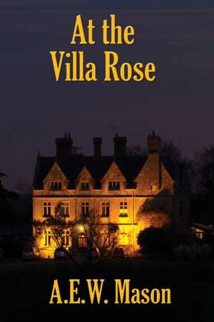 At the Villa Rose de A E. W. Mason