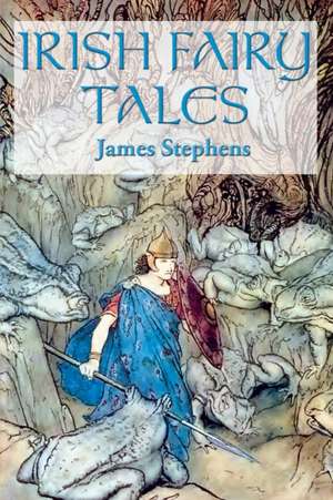 IRISH FAIRY TALES de James Stephens