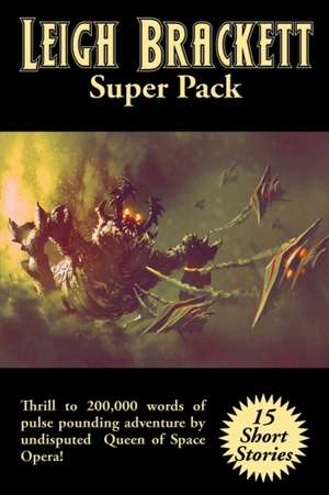 Leigh Brackett Super Pack de Leigh Brackett