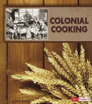 Colonial Cooking de Susan Dosier