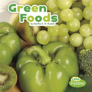 Green Foods de Martha E. H. Rustad