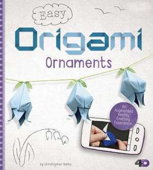 Easy Origami Ornaments de Christopher Harbo