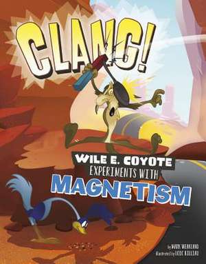 Clang! de Mark Weakland