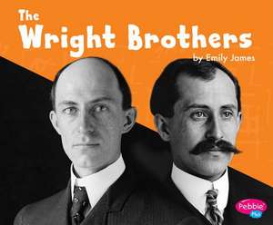 The Wright Brothers de Emily James