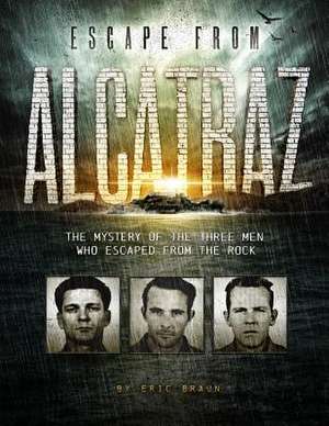 Escape from Alcatraz de Eric Braun