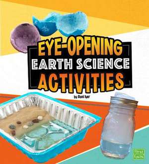 Eye-Opening Earth Science Activities de Rani Iyer