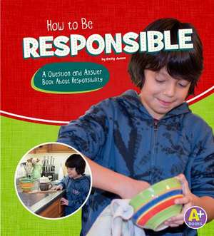 How to Be Responsible de Emily James