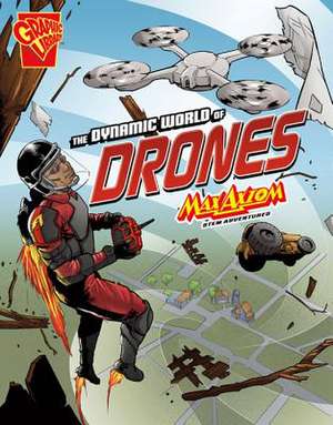 The Dynamic World of Drones de Nikole Brooks Bethea