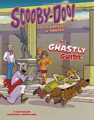 Scooby-Doo! and the Buried City of Pompeii de Mark Weakland