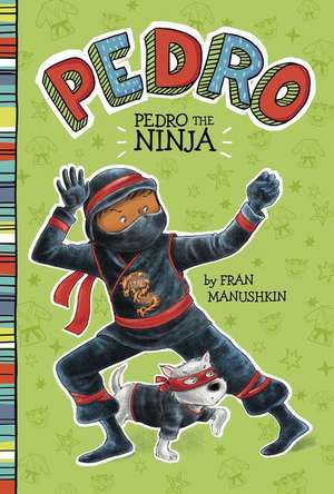 Pedro the Ninja de Tammie Lyon