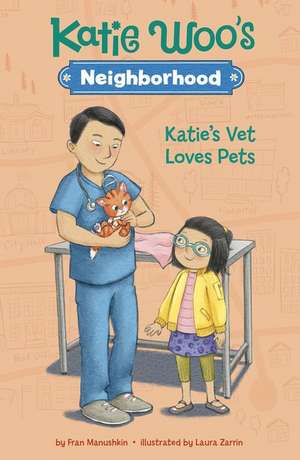 Katie's Vet Loves Pets de Fran Manushkin