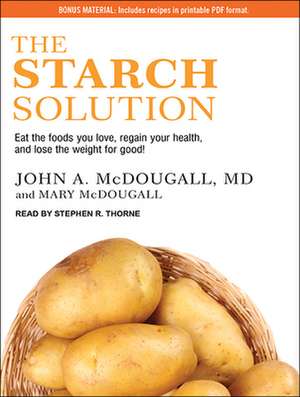 The Starch Solution de John McDougall