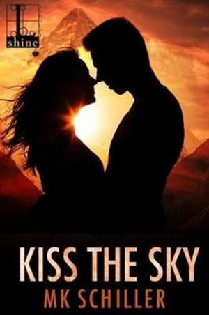 Kiss the Sky de Mk Schiller