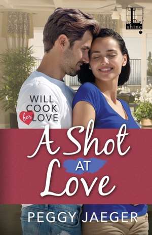 A Shot at Love de Peggy Jaeger