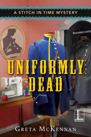 Uniformly Dead de Greta McKennan