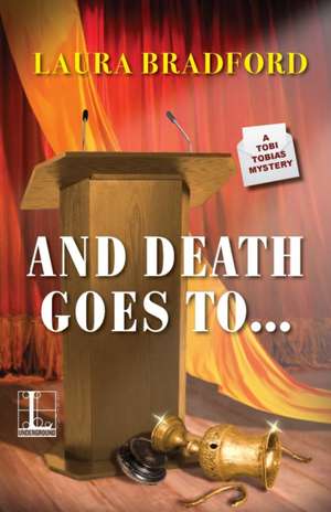 And Death Goes To . . . de Laura Bradford