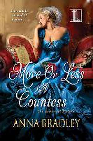 More or Less a Countess de Anna Bradley