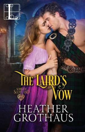 The Laird's Vow de Heather Grothaus